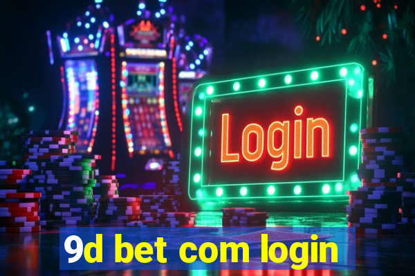 9d bet com login